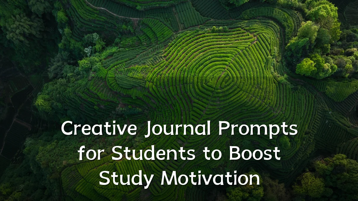 Creative Journal Prompts for Students to Boost Study Motivation