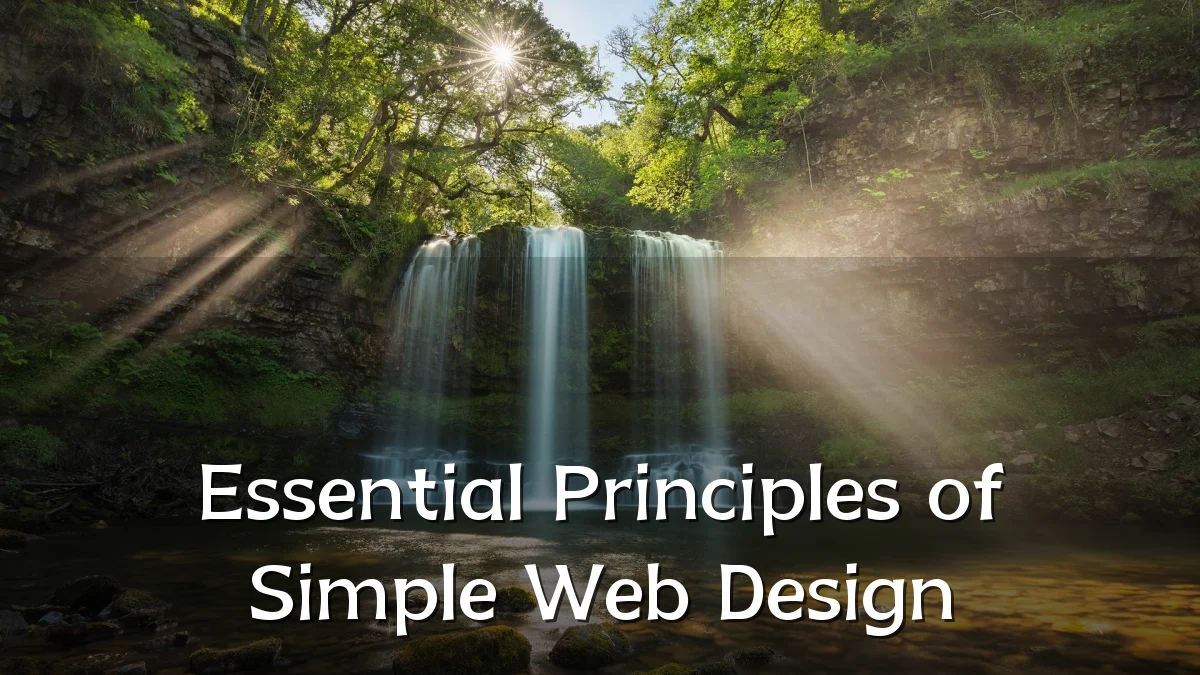 Essential Principles of Simple Web Design