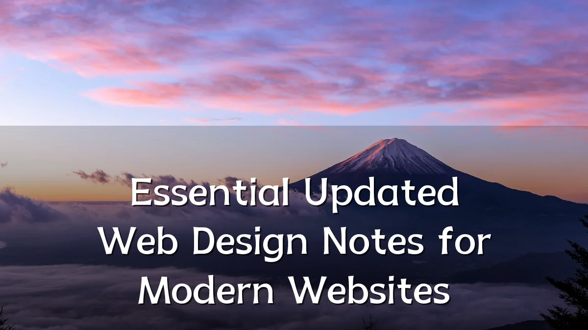 Essential Updated Web Design Notes for Modern Websites