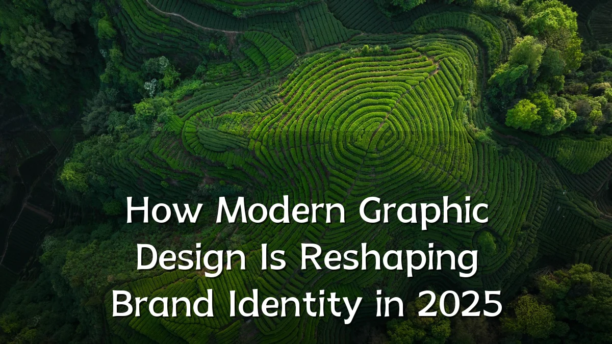 How Modern Graphic Design Is Reshaping Brand Identity in 2025