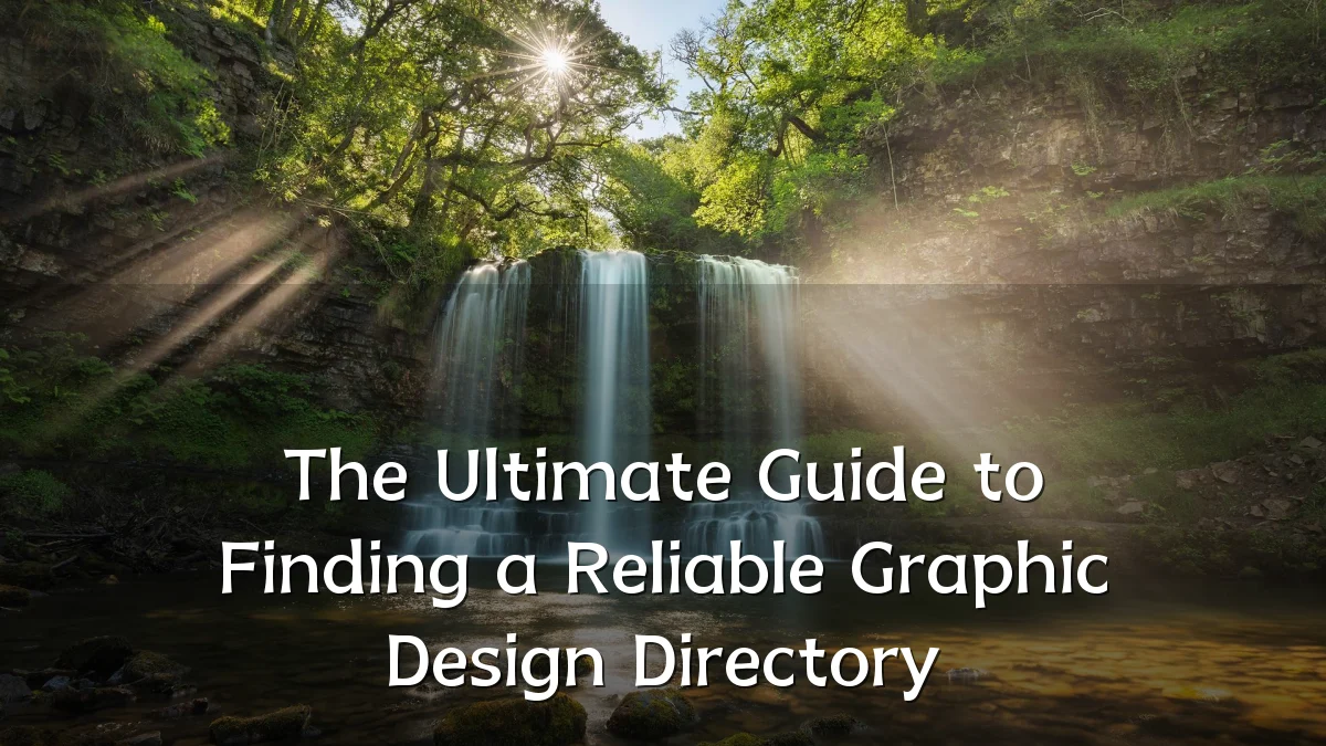 The Ultimate Guide to Finding a Reliable Graphic Design Directory